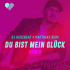 Du Bist mein Glück-Remix